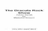 The Dracula Rock Show Junior Script - Musicline Dracula... · Dramatic musical works do not fall under the licence of the Performing Rights ... Dracula wears removable vampire fangs,