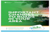 IMPORTANT CHANGES TO ROADS IN YOUR AREA -  · PDF fileIMPORTANT CHANGES TO ROADS IN YOUR AREA e ... roundabout (the intersection of State ... Yes, you can have a say on: