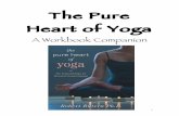 Pure Heart of Yoga Workbook - YogaLife · PDF file2 Dear Friend in Yoga – Welcome to the Pure Heart of Yoga workbook companion. This document was created so that you can keep a
