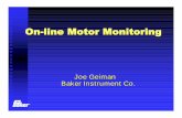 On-line Motor Monitoring - Vibration Geiman - Baker Instruments.pdf · On-line Motor Monitoring ... What are we really after? Induction motor and VFD applications ... errors type