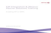 EIP Integration & Alliance Partner Solutions Training · PDF fileEIP Integration & Alliance Partner Solutions Training Enabling EIP on MFPs XE Education & Learning
