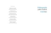 Del mismo autor: Hidroponía All about Home Horticulture ... · PDF fileDel mismo autor: Hydroponics for Everybody, All about Home Horticulture (English edition, Mama Editions, 2013)