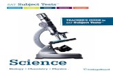 Teacher’s Guide to SAT Subject Tests in Science – SAT ... · PDF fileTEACHER’S GUIDE to . SAT. Subject Tests ... or programs of study to take an SAT Subject Test in Science to