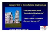 Introduction to Foundations Engineeringbartlett/CVEEN5305/Introduction to Foundation... · Introduction to Foundations Engineering Steven F. Bartlett, Ph.D., P.E. “Why You Should