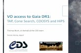 VO access to Gaia DR1 - WebHome < IVOA < TWikiwiki.ivoa.net/.../InteropOct2016Apps/Apps2-TBoch-VO-access-GaiaDR… · VO access to Gaia DR1: TAP ... 5. IVOA Interop - Trieste 2016