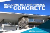 BUILDING BETTER HOMES WITH CONCRETE - · PDF fileBuilding Better Homes with Concrete ... SUSPENDED FLOOR SLABS ... A suspended reinforced slab is the ideal solution for ground floor
