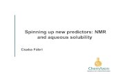Spinning up new predictors: NMR and aqueous solubility · PDF fileSpinning up new predictors: NMR and aqueous solubility Csaba Fábri. ... • Validation of the chemical shift prediction