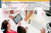 Ready for Innovation: S/4 HANA Finance - · PDF fileReady for Innovation: S/4 HANA Finance ... SAP Cash Management powered by SAP HANA New product for ... S/4 HANA Finance & Migration