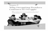 Why Struggling Readers Continue to Struggleptgmedia.pearsoncmg.com/images/9780205627547... · tion,English language learners,etc.). ... lessons all day long if they are to ever catch