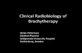 Clinical Radiobiology of Brachytherapy -  · PDF fileClinical Radiobiology of Brachytherapy Niclas Pettersson Medical Physicist Sahlgrenska University Hospital Gothenburg, Sweden