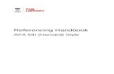 APA 6th (Harvard Style) Handbook - University of Web viewReferencing Handbook. APA 6th (Harvard) Style ... grounded in the teaching they have ... If you are referencing a work that