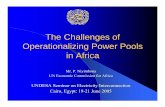 The Challenges of Operationalizing Power Pools in Africa · PDF fileThe Challenges of Operationalizing Power Pools ... - Africa’s average was ± 500 kWh/cap in 2001 and 2002, ...