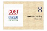 Process-Costing Systems - CPA Diary · PDF file5/8/2013 · Comparing Job Costing and Process Costing. McGraw-Hill/Irwin Copyright © 2008 The McGraw-Hill Companies, Inc. All rights