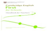 6642 FIRST HANDBOOK FOR TEACHERS - hau.gr ? Â· CAMBRIDGE ENGLISH: FIRST FOR SCHOOLS HANDBOOK FOR TEACHERS 1 CONTENTS Preface This handbook is for teachers who are preparing candidates