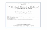 7 Critical Thinking Skills of Common Core - · PDF file7 Critical Thinking Skills of Common Core Robin J. Fogarty, Ph.D. robin@robinfogarty.com Author of: A School Leaders Guide to