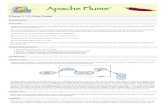 Apache Flume · PDF fileApache Flume is a distributed, ... Zookeeper based ... management of plugin packaging issues as well as simpler debugging and troubleshooting of several