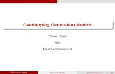 Overlapping Generation Models · PDF fileOverlapping Generation Models ... Omer¨ Ozak (SMU)¨ Economic Growth Macroeconomics II 7 / 122. Growth with Overlapping Generations Problems