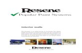 Popular Paint Systems - Resene · PDF filePopular Paint Systems ... Painting interior walls is actually very straightforward and you will most likely use one of the following paints