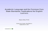Academic Language and the Common Core State Standards ...newmexicocommoncore.org/uploads/downloads/academic-language-an… · State Standards: Implications for English Learners ...