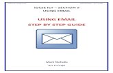 using email step by step guide - ICT Lounge · PDF fileUSING EMAIL STEP BY STEP GUIDE Mark Nicholls ICT Lounge . P a g e | 2 Using Email ... Send an email to me: mrnichollsigcse@yahoo.com