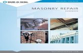 MASONRY REPAIR - Construction Midwest, Inc. Repair Handbook … · Many masonry structures built in the early 1900 ... Dur-O-Pair Resin Anchoring to Masonry ... Dur-O-Wal’s years