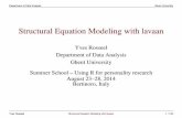 Structural Equation Modeling with lavaan - Personality Project · PDF filecations may not ﬁt with your data Yves RosseelStructural Equation Modeling with lavaan10 /126. ... but for