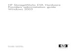 HP StorageWorks EVA HWP for Windows 2003 administration · PDF fileHP StorageWorks EVA Hardware ... see the HP StorageWorks FRS XP Administration Guide. Windows Disk ... Windows Disk