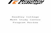 classmedia.scccd.educlassmedia.scccd.edu/rcaccreditation/2017 Accreditation…  · Web viewReedley College . Math Study Center. Program Review. Contents. Program Review Self-Study: