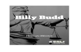 Billy Budd - CALI Web viewBut in Billy Budd intelligence, such ... But upon any abrupt unforeseen encounter a red light would flash forth from his eye like a ... jumping up in the