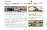 FACTSHEET Urban Services in the Ger Districts of · PDF fileAs Mongolia moves into a new phase of its economic development, driven predominantly by rapid economic growth in the extractive
