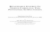 RENEWABLE ENERGY N ORTH CAROLINA THE POTENTIAL SUPPLY CHAIN · PDF filesupply the component parts of North Carolina’s incipient renewable energy industry could help revitalize the