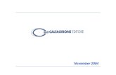 Nov 2004 BOZZA - · PDF file3 Company Overview: the Caltagirone group • The Caltagirone group is a family-controlled industrial concern operating mainly in Italy • The group operates