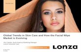 Global Trends in Skin Care and How the Facial Wipe Market ... · PDF fileGlobal Trends in Skin Care and How the Facial Wipe Market is Evolving ... Night cream Cleansing wipes Toner