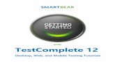 Getting Started With TestComplete 12 - SmartBear Softwaredownloads.smartbear.com/docs/getting_started_with... · It provides a brief overview of automated testing and of the product,