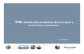 FPSO related piping and pipe stress aspects · PDF fileFPSO related piping and pipe stress aspects p. 16 Secondary Stresses • Secondary stresses are those developed by constraining