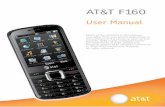 AT&T F160 · PDF fileAT&T F160 User Manual Some of the contents in this manual may differ from your phone depending on the software of the phone or your service provider