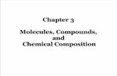 Chapter 3 Molecules, Compounds, and Chemical …profkatz.com/courses/wp-content/uploads/2014/01/CH1710-Tro-CH3... · Chapter 3 Molecules, Compounds, and Chemical Composition. Elements