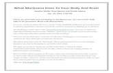 What Marijuana Does To Your Body And Brain - Milka · PDF fileWhat Marijuana Does To Your Body And Brain Jennifer Welsh, Dina Spector and Randy Astaiza Apr. 20, 2014, 2:00 PM There