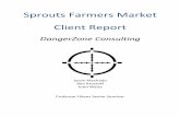 Sprouts(Farmers(Market( ClientReport( - Pomona Collegeeconomics-files.pomona.edu/jlikens/SeniorSeminars/Likens2014/... · Sprouts(Farmers(Market(ClientReport(DangerZone)Consulting)