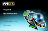 Chapter 5: Random Vibration ANSYS Mechanical Chapter 5: Random Vibration. Training Manual ANSYS, Inc. Proprietary ... Image from “Random Vibrations Theory and Practice” by Wirsching,