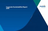 Corporate Sustainability Report 2015 · PDF fileABM Corporate Sustainability Report 2015 ... and access control. ... through an industry-based go-to-market strategy