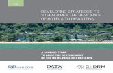 Developing strategies to strengthen the resilience of ... · PDF fileDeveloping strategies to strengthen the resilience of hotels to disasters A scoping study to guide the development
