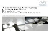 Industry Agenda Accelerating Emerging Capital Markets ... · PDF file27.05.2015 · 4 Accelerating Emerging Capital Markets Development corporate bond markets. Therefore, even investors