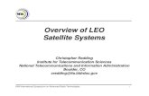 Overview of LEO Satellite Systems - its.  · PDF fileOverview of LEO Satellite Systems ... • Use of Ka frequency band vs C and Ku ... System Iridium Globalstar Constellation