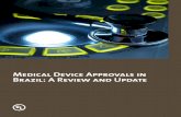 Medical Device Approvals in Brazil: A Review and Update   · PDF fileMedical Device Approvals in Brazil: A Review and Update page 2 ... Dental handpieces – Part 1: