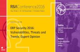 CIN-T08 Dmitry ERP Security 2016: Lead ERP security ... · PDF fileSESSION ID: #RSAC Roman. ERP Security 2016: Vulnerabilities, Threats and Trends. Expert Opinion. CIN-T08. Security