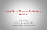 Long Term Thermal Resistance Webinarfirestonebpco.com/content/uploads/2013/10/LTTR-Webinar.pdf · Long Term Thermal Resistance Webinar ... roof insulation products through an independent