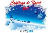Catálogo de Natal 2017 - playbus.pt - Catálogo... · Mascotes disponíveis: Olaf, Mickey Natal, Minnie Natal, Patrulha pata ... skye), Panda, Pj masks, pikachu,Minimo, Angry bird,Tartaruga