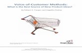 By Robert G. Cooper Angelika Dreher - Stage- · PDF fileVoice‐of‐Customer Methods: What is the Best Source of New Product Ideas? By Robert G. Cooper and Angelika Dreher