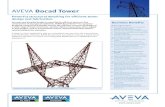 AVEVA Bocad Tower - · PDF fileAVEVA Bocad Tower is one of AVEVA’s Design products, which create 3D models for detailed design and produce ... also interfaces with AVEVA PDMS™,